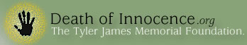 Death of Innocence - The Tyler James Memorial Foundation